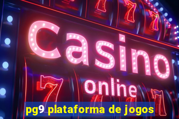 pg9 plataforma de jogos